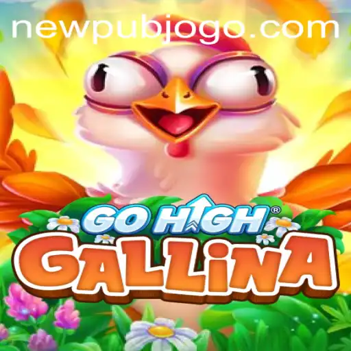 Descubra o Novo Jogo Sensação: GoHighGallina